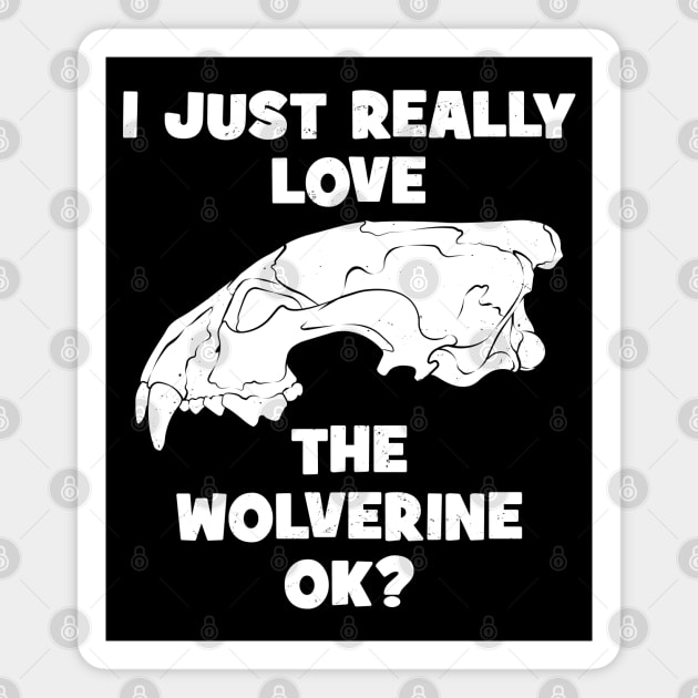 I just really love the Wolverine, ok? Magnet by NicGrayTees